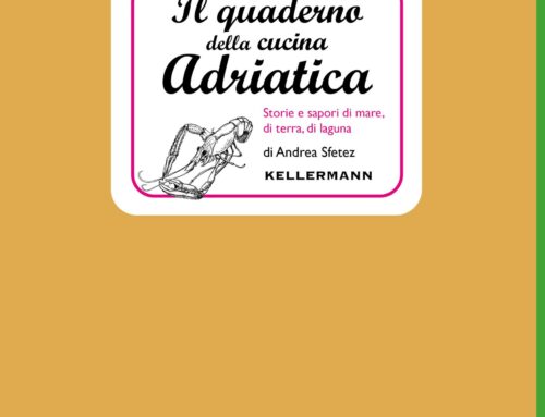 Il quaderno della cucina Adriatica, di Andrea Sfetez